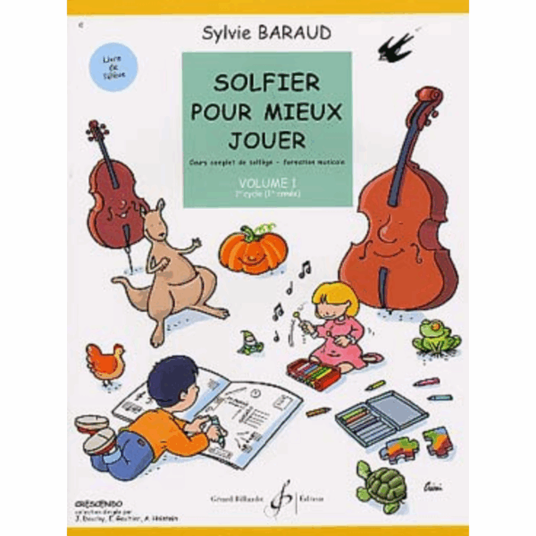 NIVEAU 1C1: SOLFIER POUR MIEUX JOUER VOL 1