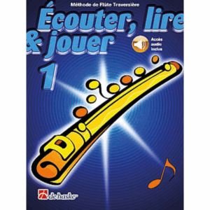 ÉCOUTER LIRE & JOUER 1 FLUTE TRAVERSIERE