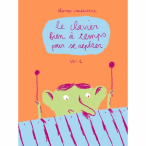 LE CLAVIER BIEN A TEMPS POUR SE REPERER VOL 1