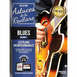 ASTUCES DE LA GUITARE BLUES VOL 1