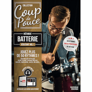 COUP DE POUCE METHODE BATTERIE DEBUTANT VOL 1