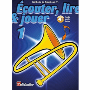 ECOUTER LIRE & JOUER TROMBONE VOL.1