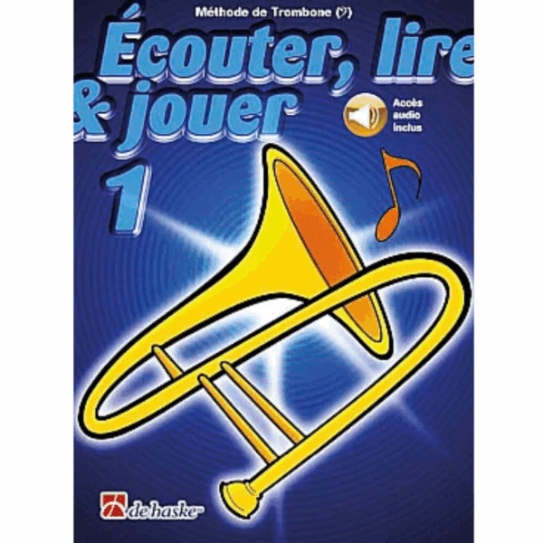 ECOUTER LIRE & JOUER TROMBONE VOL.1