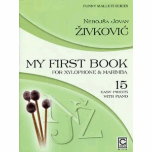 MY FIRST BOOK FOR XYLOPHONE & MARIMBA