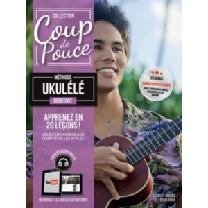 COUP DE POUCE METHODE UKULELE DEBUTANT